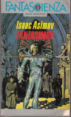 Fantasimov di Asimov, Isaac. Oscar Fantascienza n. 96 ed. Mondadori (Prima edizione 1991)