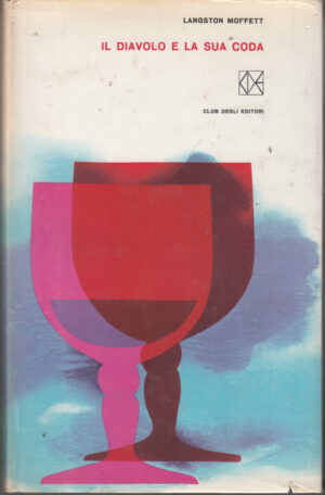 Il Diavolo e la sua coda di Langston Moffett ed. CDE Club degli Editori