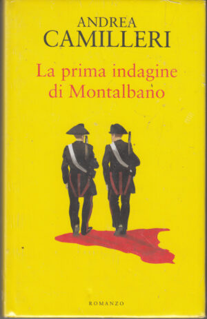 La prima indagine di Montalbano di Andrea Camilleri ed. Mondolibri. Nuovo