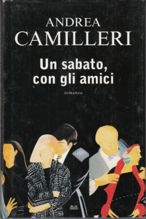 Un sabato con gli amici di Andrea Camilleri ed. Mondolibri
