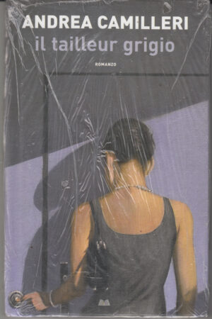 Il tailleur grigio di Andrea Camilleri ed. Mondolibri. Nuovo