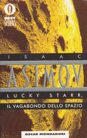 Lucky Starr il vagabondo dello spazio di Asimov, Isaac ed. Mondadori