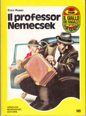 Il professor Nemecsek di Enzo Russo. Il Giallo dei Ragazzi n. 98 (Serie Rossana) ed. Mondadori (Prima edizione 1975)