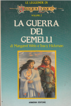 La guerra dei gemelli. Le leggende di DragonLance vol. 2 di Weis, Margaret ed. Armenia