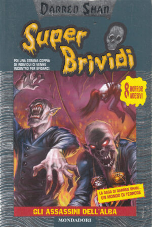 Super Brividi n. 42: Gli assassini dell'alba di Shan, Darren ed. Mondadori - Con Adesivi