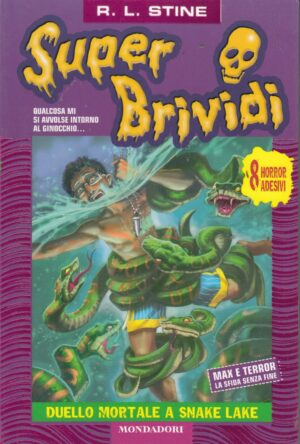 Super Brividi n. 32: Duello mortale a Snake Lake di Stine, Robert L. ed. Mondadori - Con Adesivi