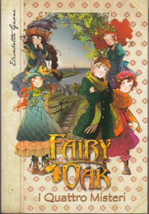 I quattro misteri - Fairy Oak di Gnone, Elisabetta ed. De Agostini