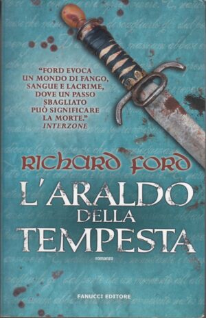 L'araldo della tempesta di Ford, Richard ed. Fanucci
