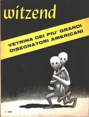 Witzend. Vetrina dei piu' grandi disegnatori americani. Supplemento al n. 4 di Athos ed. Starf