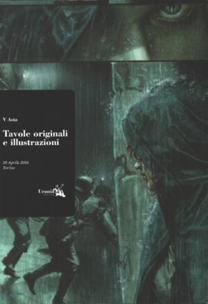 Tavole originali e illustrazioni. V Asta 30 Aprile 2016 ed. Urania Casa d'Aste