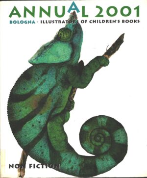 Bologna annual 2001. Non fiction. Illustrators of children’s books. Libro in Inglese e Italiano ed. Grafiche AZ