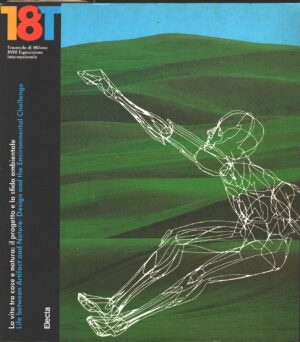 La vita tra cose e natura: Il progetto e la sfida ambientale di AA. VV. ed. Electa