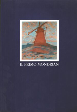 Il primo Mondrian. Gli anni di Amsterdam a cura di Doudewijn Bakker, Marty Bax, Elena Di Majo ed. De Luca