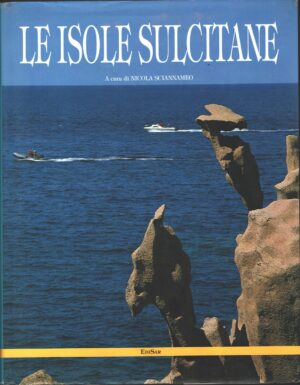 Le isole Sulcitane a cura di Nicola Sciannameo ed. EdiSar