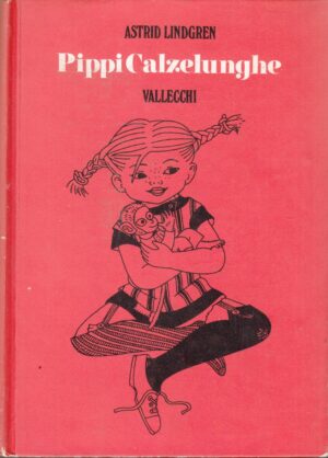 Pippi Calzelunghe di Astrid Lindgren ed. Vallecchi (1970)