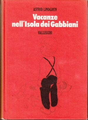 Vacanze nell'isola dei gabbiani di Astrid Lindgren ed. Vallecchi (1973)