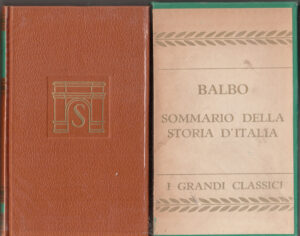 Sommario della Storia d'Italia di Cesare Balbo. I Grandi Classici ed. Salani (1965)