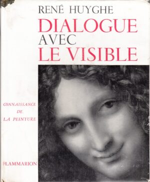 Dialogue avec le visible di Rene Huyghe. Libro in Francese ed. Flammarion (1955)