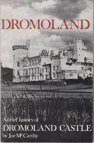 Dromoland Castle a brief History di Joe McCarthy. Libro in Inglese ed. Dolmen Press Dublin