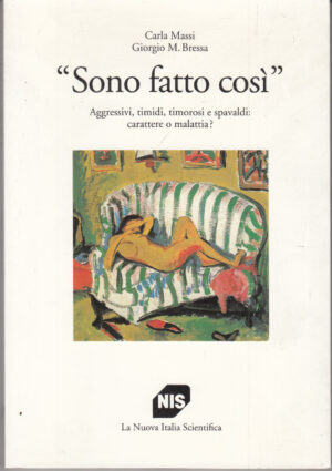Sono fatto così di Carla Massi e Giorgio M. Bressa ed. Carocci