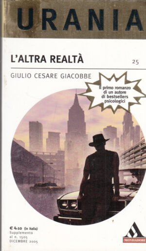 L'altra realta' di Giulio Cesare Giacobbe. Urania n. 25 ed. Mondadori