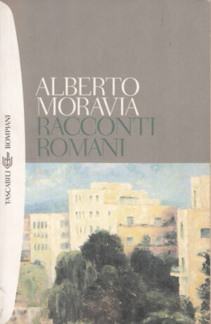 Racconti romani di Moravia, Alberto ed. Bompiani