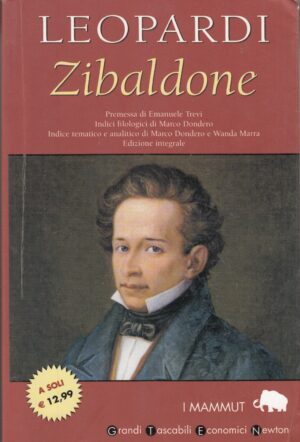 Zibaldone di Leopardi, Giacomo. I Mammut ed. Newton Compton