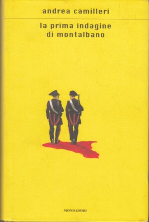 La prima indagine di Montalbano di Camilleri, Andrea ed. Mondadori