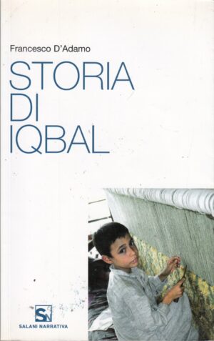 Storia di Iqbal di D'Adamo, Francesco ed. Salani