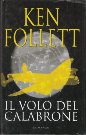 Il volo del calabrone di Ken Follett ed. Mondolibri