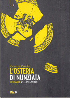 L'osteria di Nunziata di Paradisi, Donatella ed. Fila 37