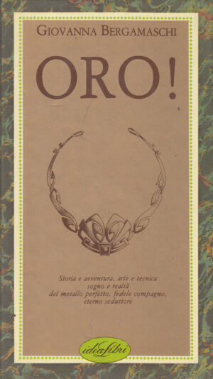 Oro! di Giovanna Bergamaschi ed. Idealibri