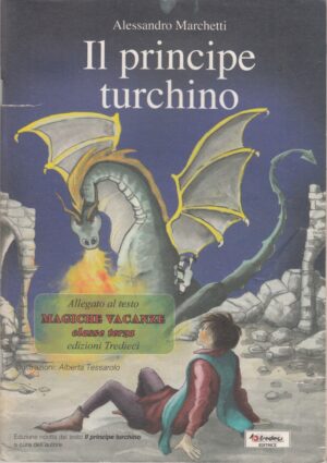 Il principe turchino di Marchetti, Alessandro ed. Tredieci