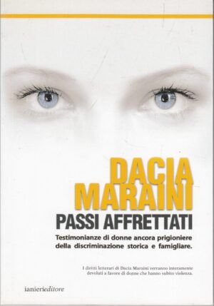 Passi affrettati di Maraini, Dacia ed. Ianieri