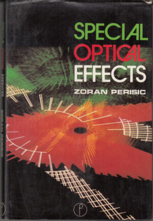 Special Optical Effects di Perisic, Zoran. Libro in Inglese ed. Focal Pr (Prima edizione 1980)