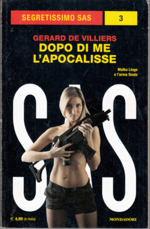 Dopo di me l'apocalisse di Gerard De Villiers. Segretissimo SAS n. 3 ed. Mondadori