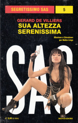 Sua altezza serenissima di Gerard De Villiers. Segretissimo SAS n. 5 ed. Mondadori