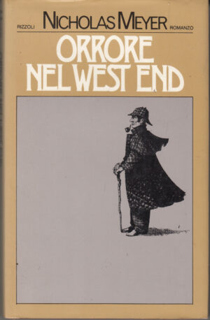 Orrore nel West End di Nicholas Meyer ed. Rizzoli (Prima edizione 1977)