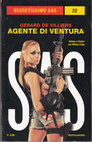 Agente di ventura di Gerard De Villiers - Segretissimo SAS n. 22 ed. Mondadori