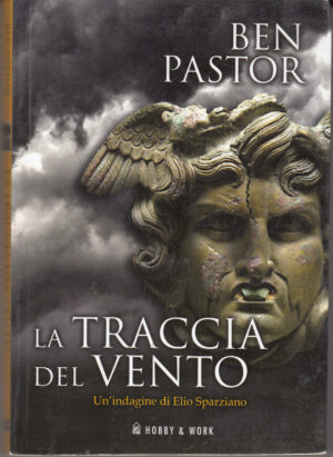 La traccia del vento di Pastor, Ben ed. Hobby & Work