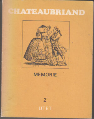 Memorie vol. 2 di F. R. De Chateaubriand ed. UTET