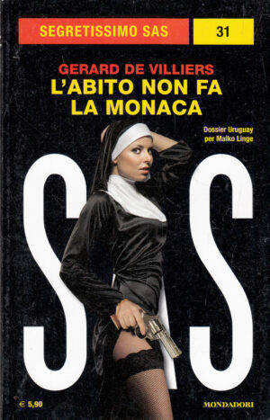 L'abito non fa la monaca di Gerard De Villiers. Segretissimo SAS n. 31 ed. Mondadori
