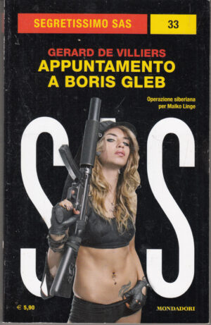 Appuntamento a Boris Gleb di Gerard De Villiers. Segretissimo SAS n. 33 ed. Mondadori