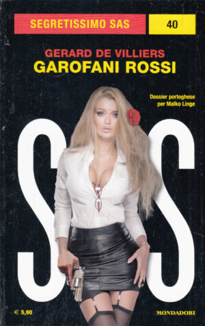 Garofani rossi di Gerard De Villiers. Segretissimo SAS n. 40 ed. Mondadori