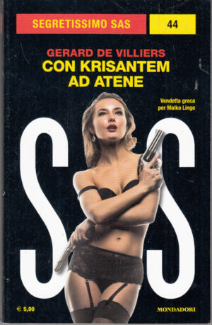 Con Krisantem ad Atene di Gerard De Villiers. Segretissimo SAS n. 44 ed. Mondadori