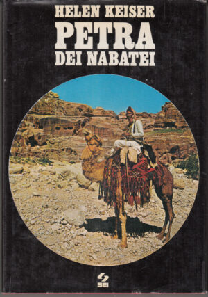 Petra dei Nabatei di Keiser Helen ed. SEI