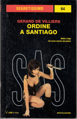 Ordine a Santiago di Gerard De Villiers. Segretissimo n. 64 ed. Mondadori