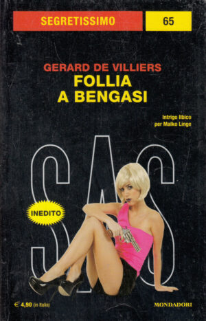 Follia a Bengasi di Gerard De Villiers. Segretissimo n. 65 ed. Mondadori