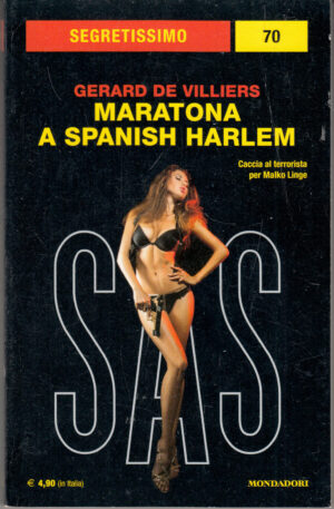 Maratona a Spanish Harlem di Gerard De Villiers. Segretissimo n. 70 ed. Mondadori