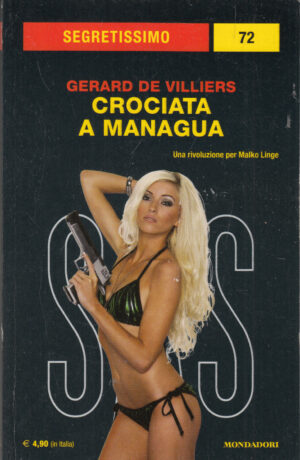 Crociata a Managua di Gerard De Villiers. Segretissimo n. 72 ed. Mondadori